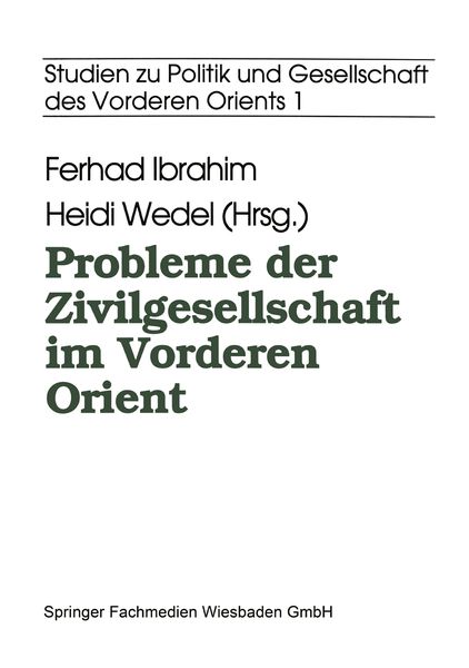 Probleme der Zivilgesellschaft im Vorderen Orient, Taschenbuch von , VS Verlag für Sozialwissenschaften, 9783322957740