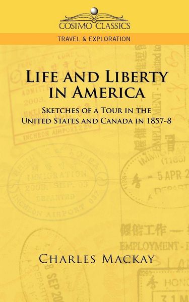 Produktbild: Life and Liberty in America, Sketches of a Tour in the United States and Canada in 1857-8