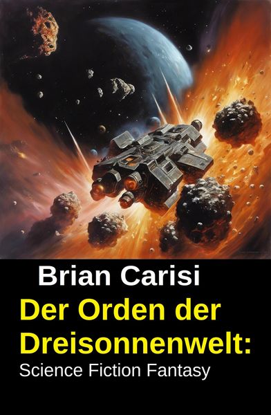 Produktbild: Der Orden der Dreisonnenwelt: Science Fiction Fantasy