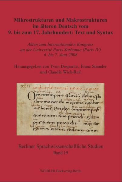 Mikrostrukturen und Makrostrukturen im älteren Deutsch vom 9. bis zum 17. Jahrhundert: Text und Syntax, Paperback von , Weidler Buchverlag Berlin,