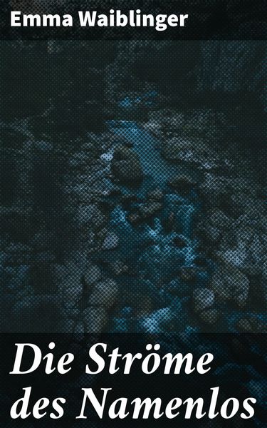 Produktbild: Die Str&ouml;me des Namenlos