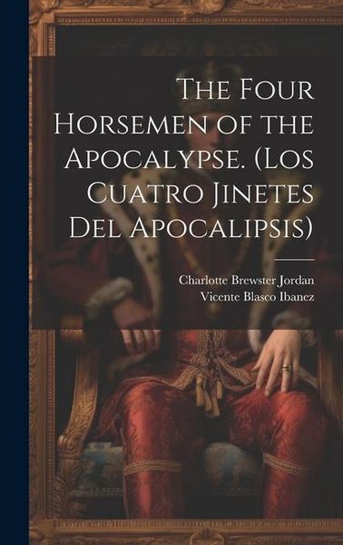 Produktbild: The Four Horsemen of the Apocalypse. (Los Cuatro Jinetes del Apocalipsis)