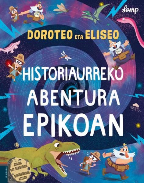 Produktbild: Doroteo eta Eliseo historiaurreko abentura epiko batean