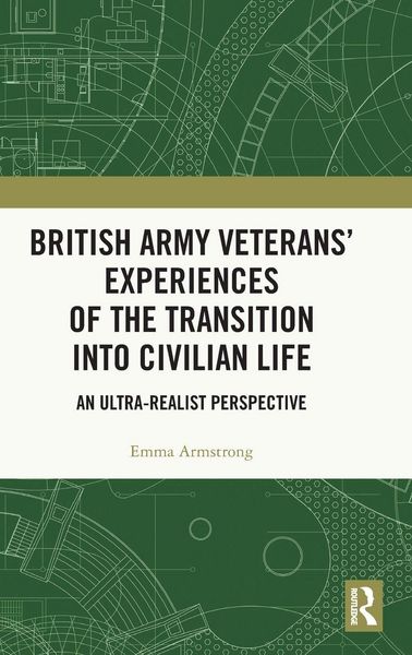 Produktbild: British Army Veterans' Experiences of the Transition into Civilian Life