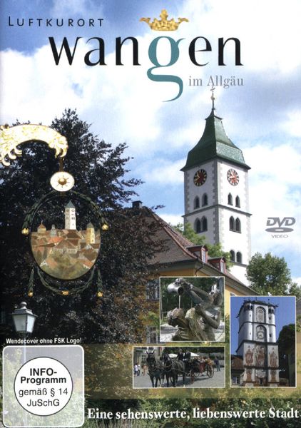Luftkurort Wangen im Allgäu - Eine sehenswerte, liebenswerte Stadt