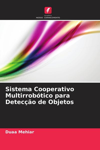 Produktbild: Sistema Cooperativo Multirrob&oacute;tico para Detec&ccedil;&atilde;o de Objetos