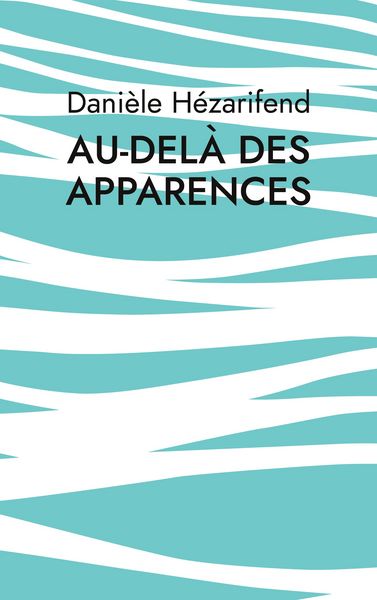 Produktbild: Au-del&agrave; des apparences