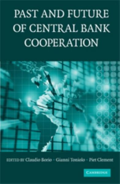 Produktbild: Past and Future of Central Bank Cooperation