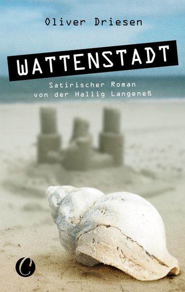 Produktbild: Wattenstadt. Ein satirischer Roman von der Hallig Langene&szlig;