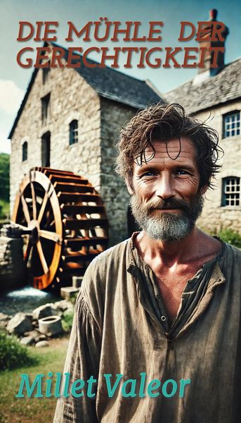 Produktbild: Die M&uuml;hle der Gerechtigkeit