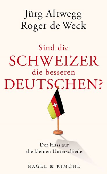 Produktbild: Sind die Schweizer die besseren Deutschen?