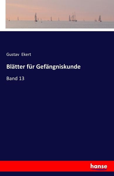 Blätter für Gefängniskunde, Taschenbuch von Gustav Ekert, Hansebooks, 9783741189401