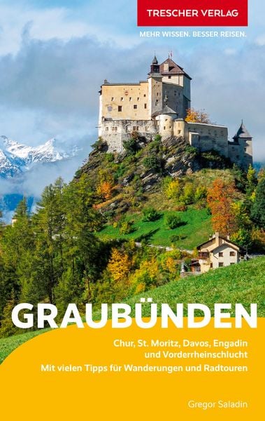 TRESCHER Reiseführer Graubünden, Taschenbuch von Gregor Saladin, Trescher, 9783897948181