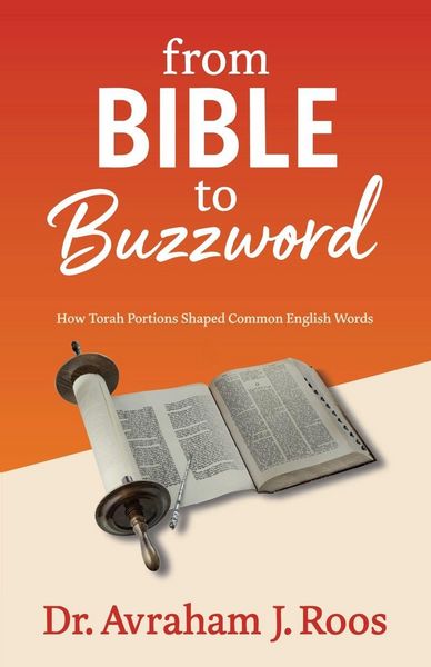 Produktbild: From Bible to Buzzword, How Torah Portions Shaped Common English Words