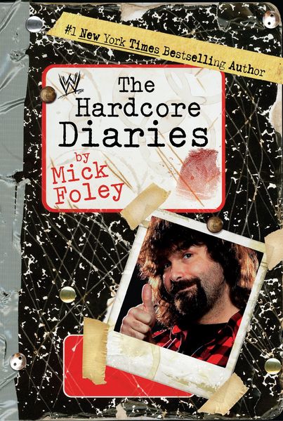 The Hardcore Diaries, Taschenbuch von Mick Foley, HarperCollins, 9781416556787