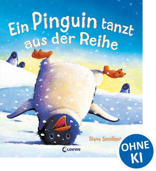 Ein Pinguin tanzt aus der Reihe, Gebundene Ausgabe von Steve Smallman, Loewe, 9783785579398