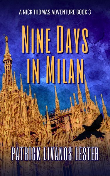 Produktbild: Nine Days in Milan (Nick Thomas Adventure Series, #3)