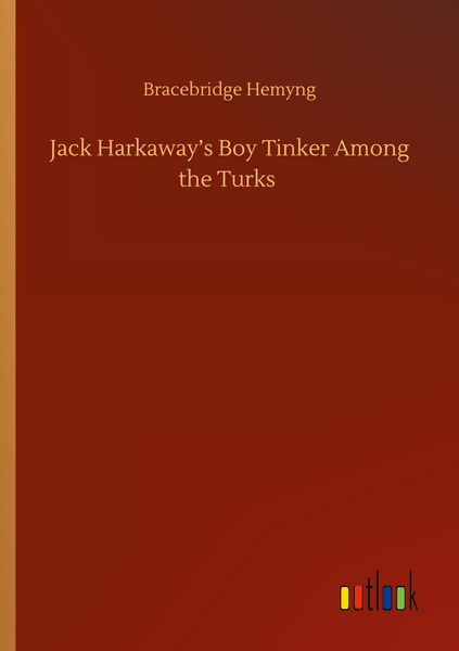 Produktbild: Jack Harkaway's Boy Tinker Among the Turks