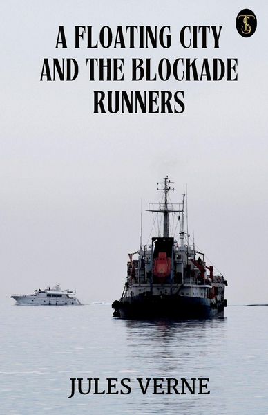 Produktbild: A Floating City And The Blockade Runners