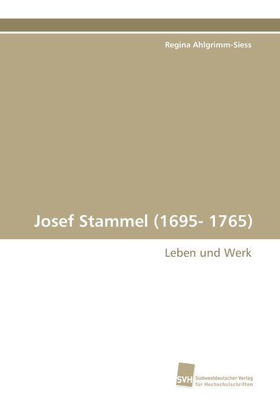 Produktbild: Josef Stammel (1695- 1765)