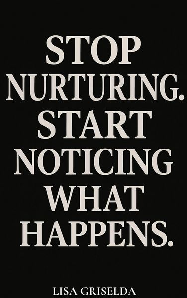 Produktbild: Stop Nurturing. Start Noticing What Happens