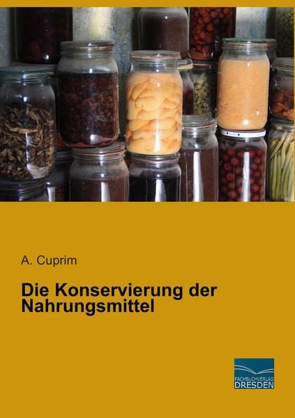 Produktbild: Die Konservierung der Nahrungsmittel