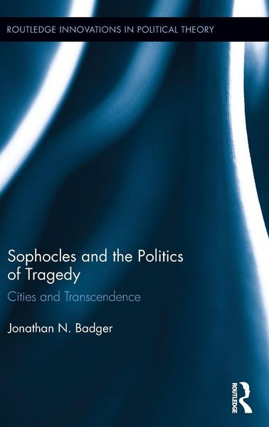 Produktbild: Sophocles and the Politics of Tragedy