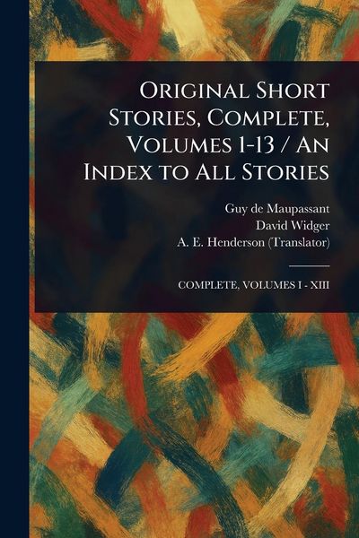 Produktbild: Original Short Stories, Complete, Volumes 1-13 / An Index to All Stories