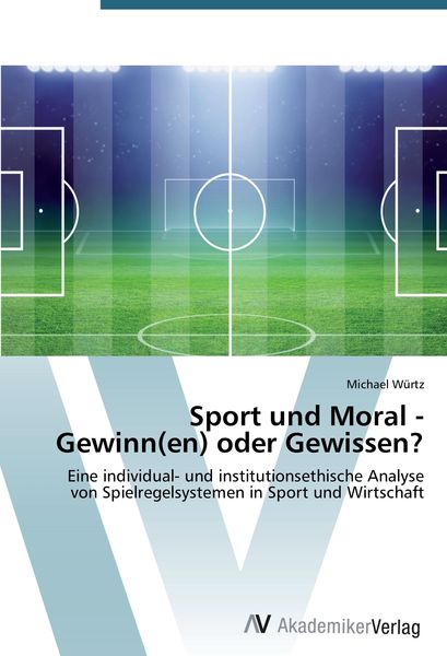 Produktbild: Sport und Moral - Gewinn(en) oder Gewissen?