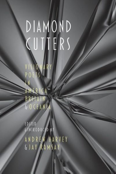 Produktbild: Diamond Cutters: Visionary Poets in America, Britain & Oceania