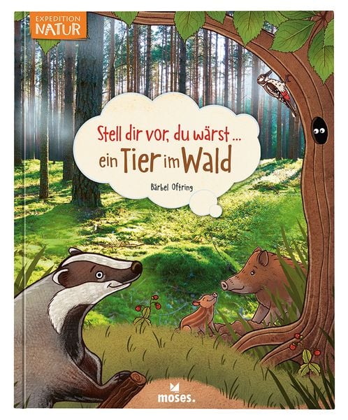 Produktbild: Stell dir vor, du wärst...ein Tier im Wald