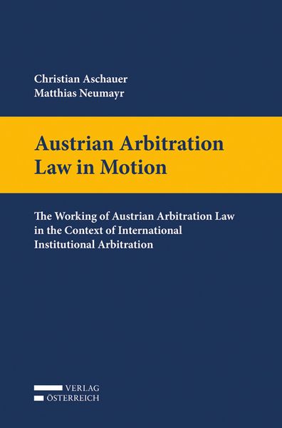 Produktbild: Austrian Arbitration Law in Motion