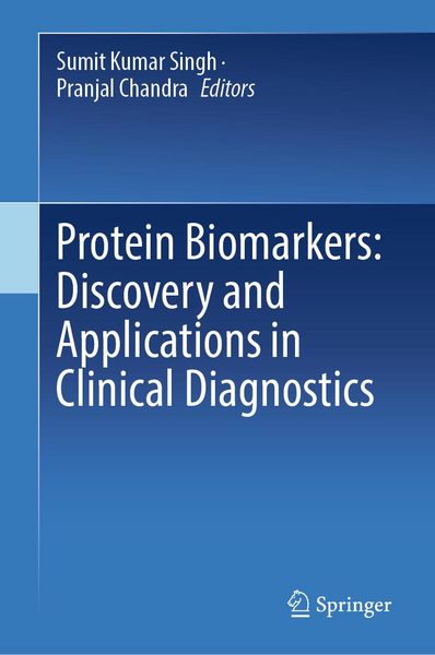 Produktbild: Protein Biomarkers: Discovery and Applications in Clinical Diagnostics