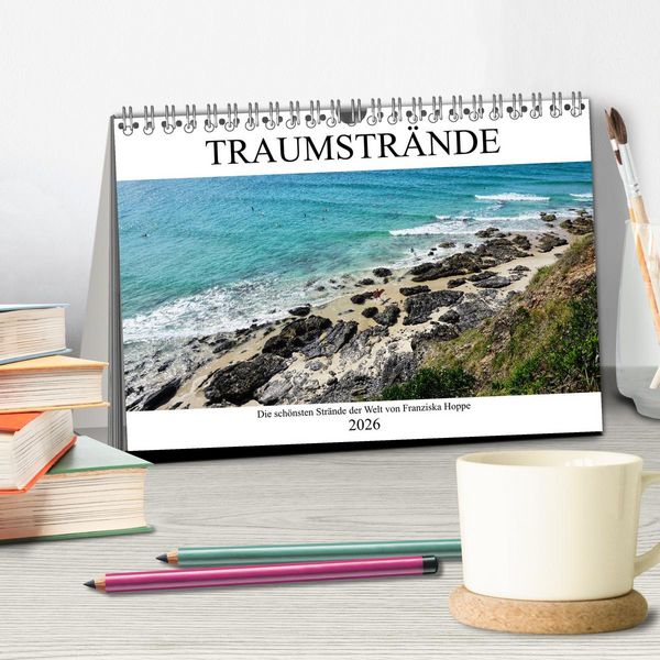 Produktbild: Traumstr&auml;nde - die sch&ouml;nsten Str&auml;nde der Welt (Tischkalender 2026 DIN A5 quer), CALVENDO Monatskalender