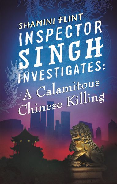 Produktbild: Inspector Singh Investigates: A Calamitous Chinese Killing
