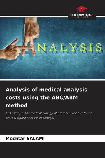 Produktbild: Analysis of medical analysis costs using the ABC/ABM method
