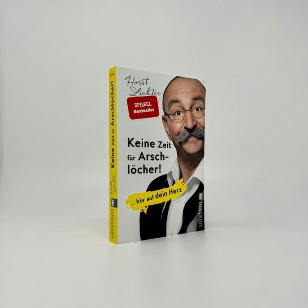 Keine Zeit für Arschlöcher!