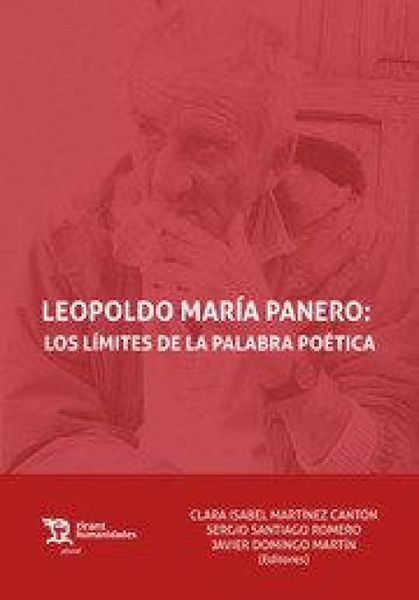 Produktbild: Leopoldo Mar&iacute;a Panero : los l&iacute;mites de la palabra po&eacute;tica