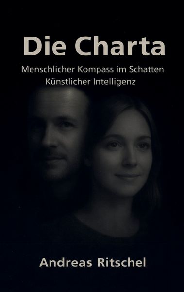 Die Charta, Taschenbuch von Andreas Ritschel, BoD – Books on Demand, 9783695745081