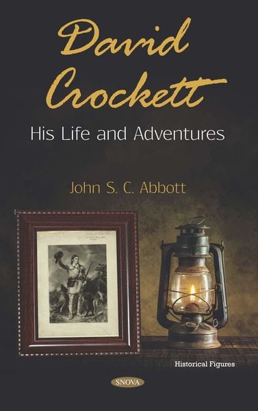 Produktbild: David Crockett: His Life and Adventures