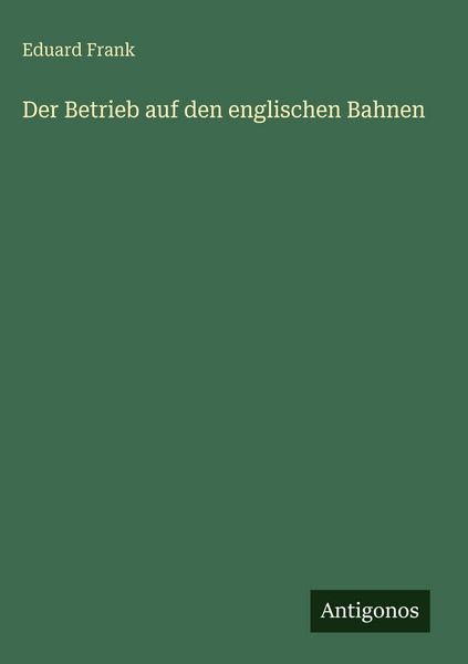 Produktbild: Der Betrieb auf den englischen Bahnen