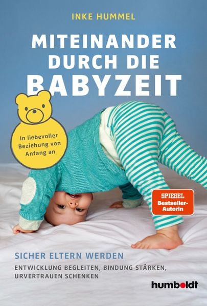 Miteinander durch die Babyzeit, Taschenbuch von Inke Hummel, Humboldt Verlag, 9783842616691