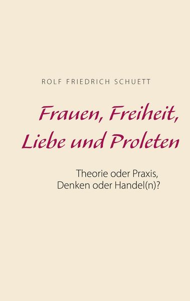 Produktbild: Frauen, Freiheit, Liebe und Proleten