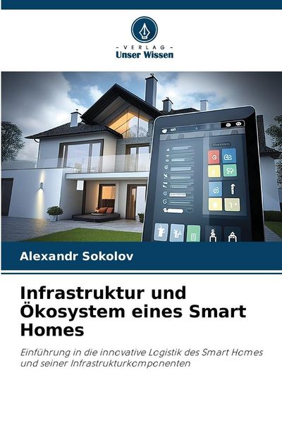 Produktbild: Infrastruktur und &Ouml;kosystem eines Smart Homes