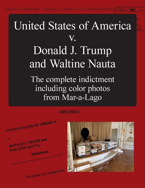 Produktbild: The United States of America v. Donald J. Trump and Waltine Nauta