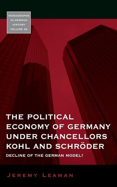 Produktbild: The Political Economy of Germany under Chancellors Kohl and Schr&ouml;der