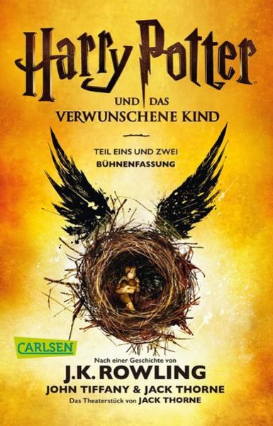Harry Potter und das verwunschene Kind. Teil eins und zwei (Bühnenfassung), Taschenbuch von J. K. Rowling,John Tiffany,Jack Thorne, Carlsen