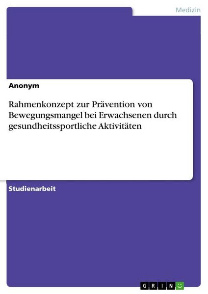 Produktbild: Rahmenkonzept zur Pr&auml;vention von Bewegungsmangel bei Erwachsenen durch gesundheitssportliche Aktivit&auml;ten