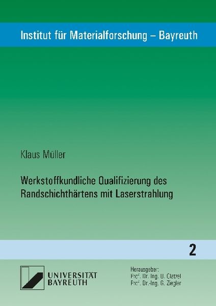 Produktbild: Werkstoffkundliche Qualifizierung des Randschichth&auml;rtens mit Laserstrahlung