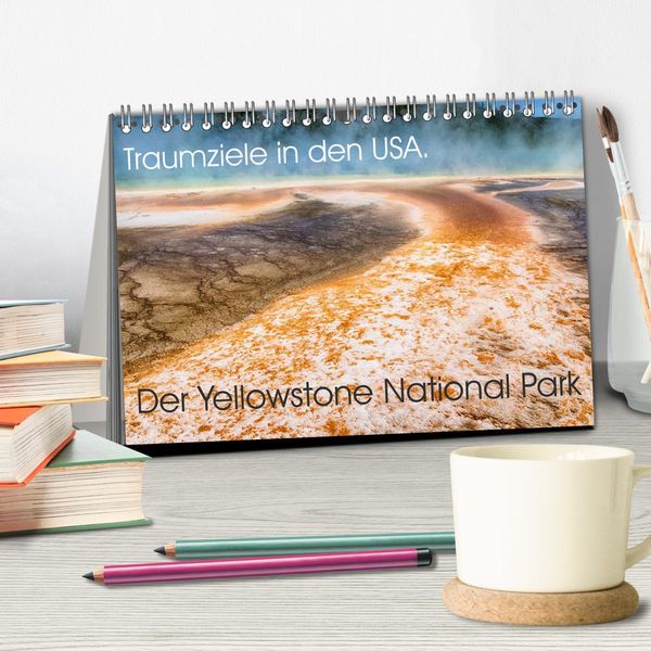 Produktbild: Traumziele in den USA. Der Yellowstone National Park (Tischkalender 2026 DIN A5 quer), CALVENDO Monatskalender